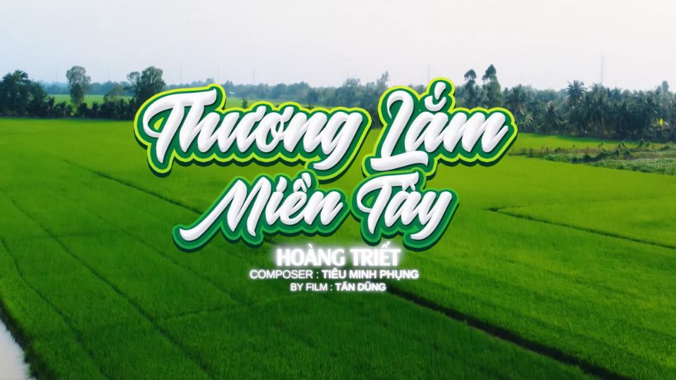 Thương Lắm Miền Tây - Hoàng Triết