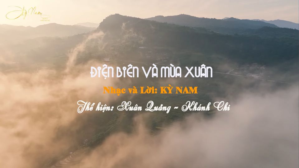 Điện Biên và mùa xuân - Xuân Quảng, Khánh Chi, Kỳ Nam